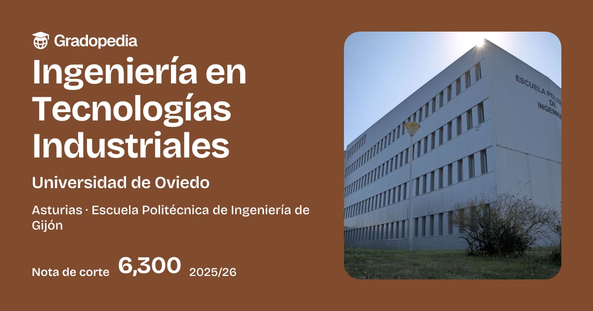 Grado en Ingeniería en Tecnologías Industriales: Universidad de Oviedo ...